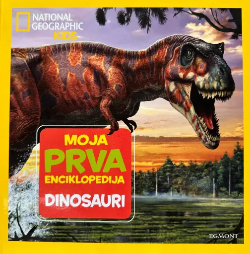[C-02-2A] MOJA PRVA ENCIKLOPEDIJA - DINOSAURI