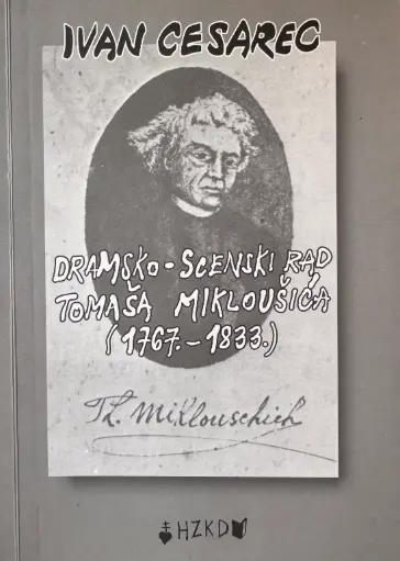 [B-01-5A] DRAMSKO-SCENSKI RAD TOMAŠA MILKOVŠIĆA (1767. - 1833.)