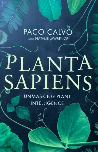 [B-10-4A] PLANTA SAPIENS - UNMASKING PLANT INTELLIGENCE