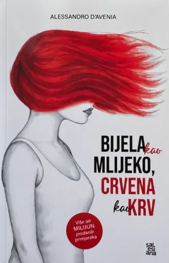 [D-16-6A] BIJELA KAO MLIJEKO, CRVENA KAO KRV