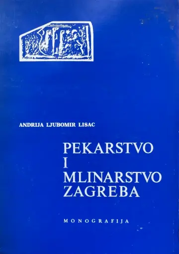 [D-21-4A] PEKARSTVO I MLINARSTVO ZAGREBA