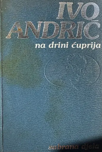 [D-22-2B] SABRANA DJELA - NA DRINI ĆUPRIJA