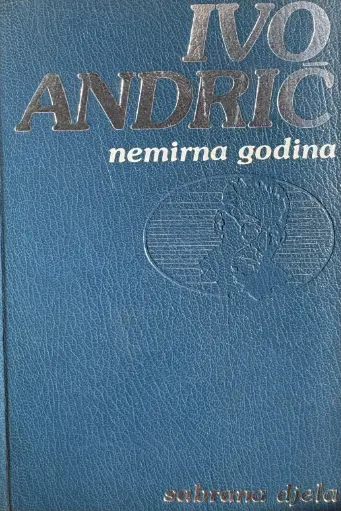 [D-22-4B] SABRANA DJELA - NEMIRNA GODINA