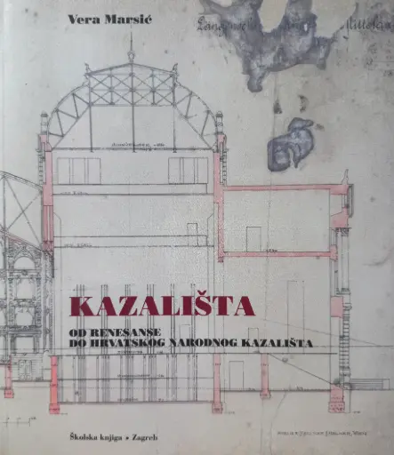 [A-02-2A] KAZALIŠTA - OD RENESANSE DO HRVATSKOG NARODNOG KAZALIŠTA