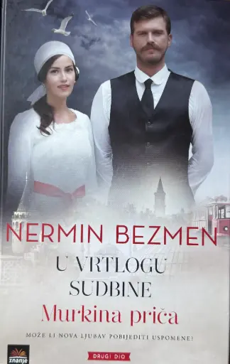 U VRTLOGU SUDBINE - MURKINA PRIČA