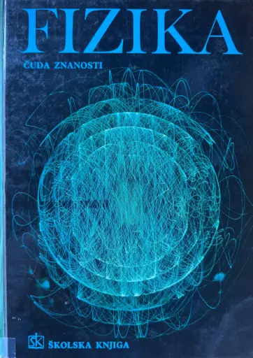 [B-10-1A] FIZIKA - ČUDA ZNANOSTI