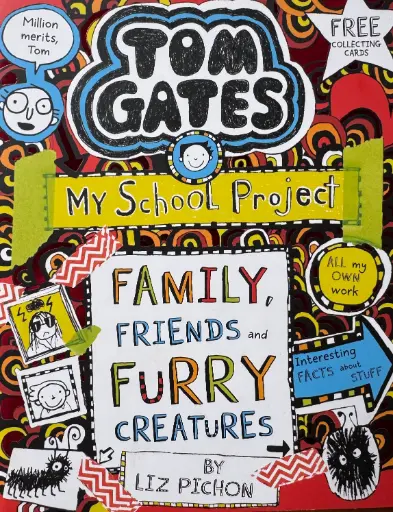 [A-03-5B] TOM GATES : MY SCHOOL PROJECT - FAMILY, FRIENDS AND FURRY CREATURES