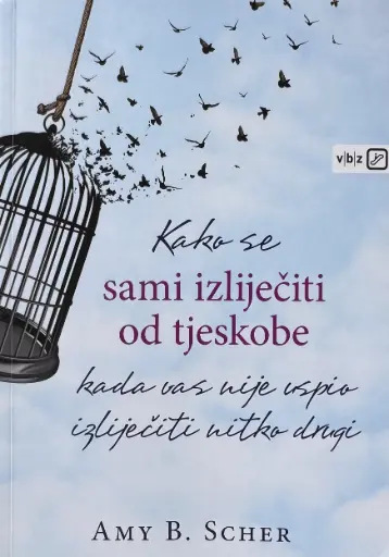 [A-03-5B] KAKO SE SAMI IZLIJEČITI OD TJESKOBE
