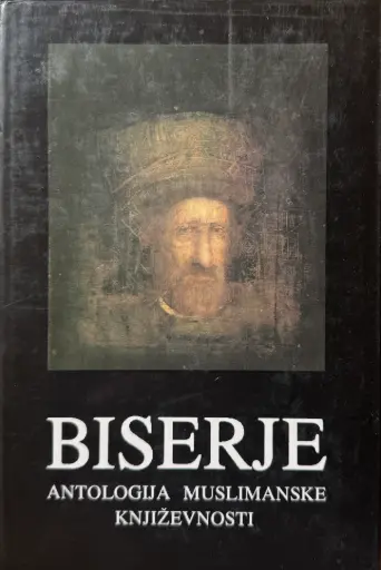 [A-03-5A] BISERJE  : ANTOLOGIJA MUSLIMANSKE KNJIŽEVNOSTI