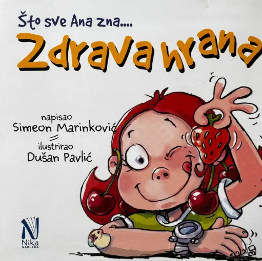 [E-04-3B] ŠTO SVE ANA ZNA... ZDRAVA HRANA