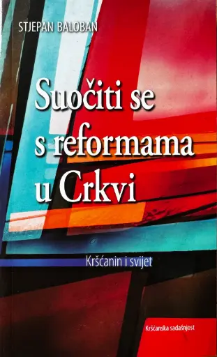 [B-10-5B] SUOČITI SE S REFORMAMA U CRKVI