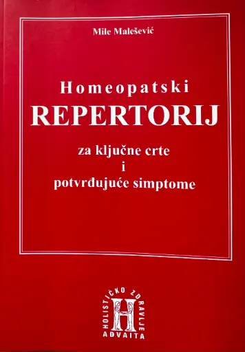 [C-15-1A] HOMEOPATSKI REPERTORIJ ZA KLJUČNE CRTE I POTRVĐUJUĆE SIMPTOME