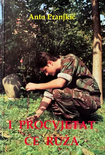 [D-11-6B] I PROCVJETAT ĆE RUŽA