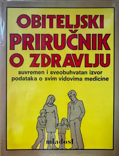 [GCD-6B] OBITELJSKI PRIRUČNIK O ZDRAVLJU (DRUGO IZDANJE)