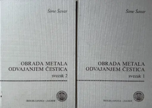 [GN-02-6B] OBRADA METALA ODVAJANJEM ČESTICA: SVEZAK 1 I 2
