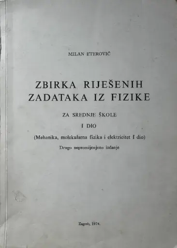 [E-03-2A] ZBIRKA RIJEŠENIH ZADATAKA IZ FIZIKE