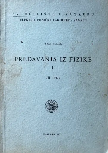 [E-02-2B] PREDAVANJA IZ FIZIKE I (II DIO)