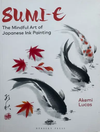 [D-14-5B] THE MINDFUL ART OF JAPANESE INK PAINTING