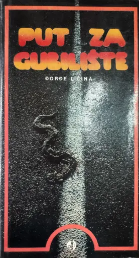 [D-17-5A] PUT ZA GUBILIŠTE