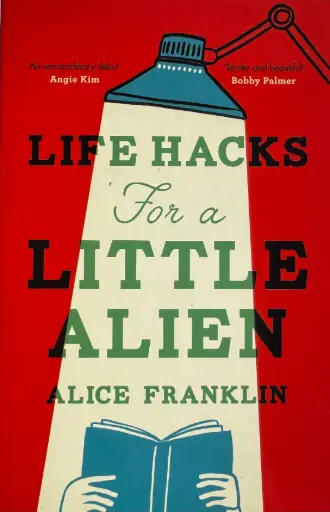 [D-04-6A] LIFE HACKS FOR A LITTLE ALIEN