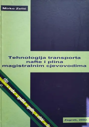 TEHOLOGIJA TRANSPORTA NAFTE I PLINA MAGISTRALNIM CJEVOVODIMA