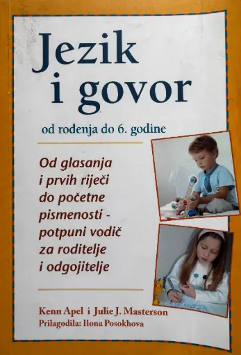 [D-09-5A] JEZIK I GOVOR OD ROĐENJA DO ŠESTE GODINE