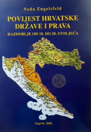 [D-22-6A] POVIJEST HRVATSKE DRŽAVE I PRAVA: RAZDOBLJE OD 18. DO 20. STOLJEĆA