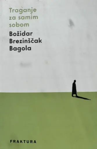 [B-04-6A] TRAGANJE ZA SAMIM SOBOM