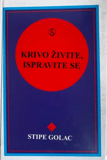 [D-16-3B] KRIVO ŽIVITE, ISPRAVITE SE