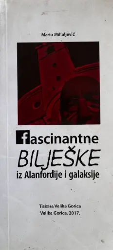 FASCINANTNE BILJEŠKE IZ ALANFORDIJE I GALAKSIJE