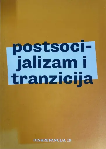 [D-02-6A] POSTSOCIJALIZAM I TRANZICIJA