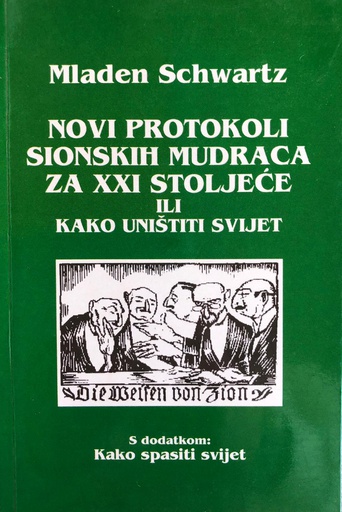 [A-01-4B] NOVI PROTOKOLI SIONSKIH MUDRACA ZA XXI STOLJEĆE