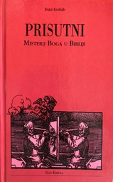 [A-01-4A] PRISUTNI- MISTERIJ BOGA U BIBLIJI