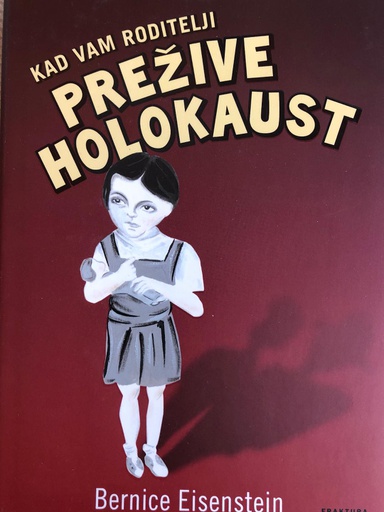 [A-01-3A] KAD VAM RODITELJI PREŽIVE HOLOKAUST