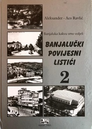 [A-01-3A] BANJALUČKI POVIJESNI LISTIĆI 2