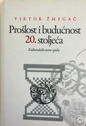 [A-02-4A] PROŠLOST I BUDUČNOST 20. STOLJEĆA