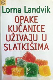 [A-02-4A] OPAKE KUĆANICE UŽIVAJU U SLATKIŠIMA