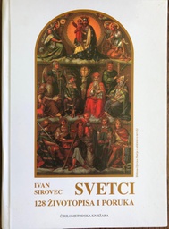 [A-02-3B] SVETCI - 128 ŽIVOTOPISA I PORUKA