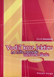 [A-03-5A] VODIČ KROZ LEKTIRU ZA NIŽE RAZREDE OSNOVNE ŠKOLE I-IV RAZRED