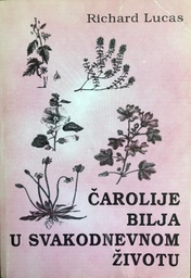 [A-02-1B] ČAROLIJE BILJA U SVAKODNEVNOM ŽIVOTU