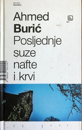 [A-02-2A] POSLJEDNJE SUZE NAFTE I KRVI