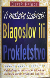 [A-03-4A] VI MOŽETE IZABRATI: BLAGOSLOV ILI PROKLETSTVO