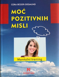[A-04-5A] MOĆ POZITIVNIH MISLI