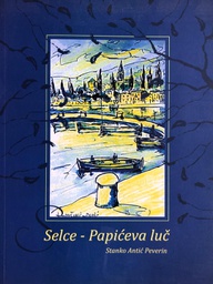 [A-04-5A] SELCE - PAPIĆEVA LUČ