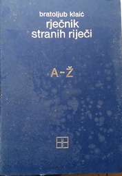 [A-03-3B] RJEČNIK STRANIH RIJEČI A-Ž