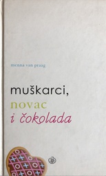 [A-03-2B] MUŠKARCI, NOVAC I ČOKOLADA